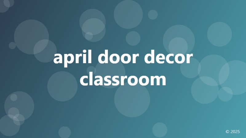 april door decor classroom