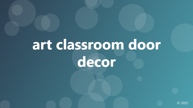 art classroom door decor