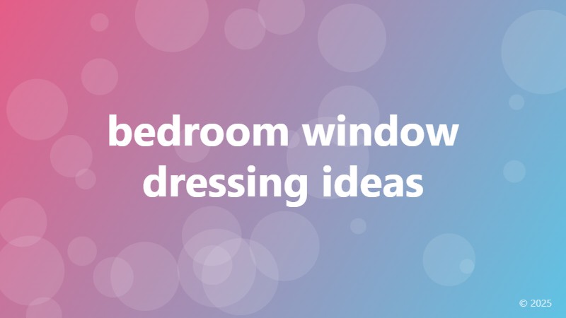 bedroom window dressing ideas
