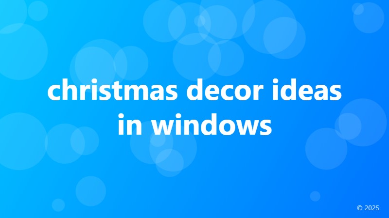 christmas decor ideas in windows