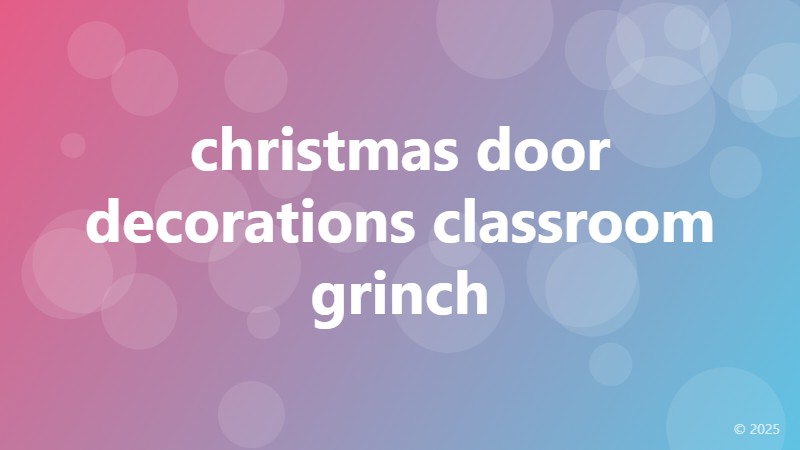 christmas door decorations classroom grinch