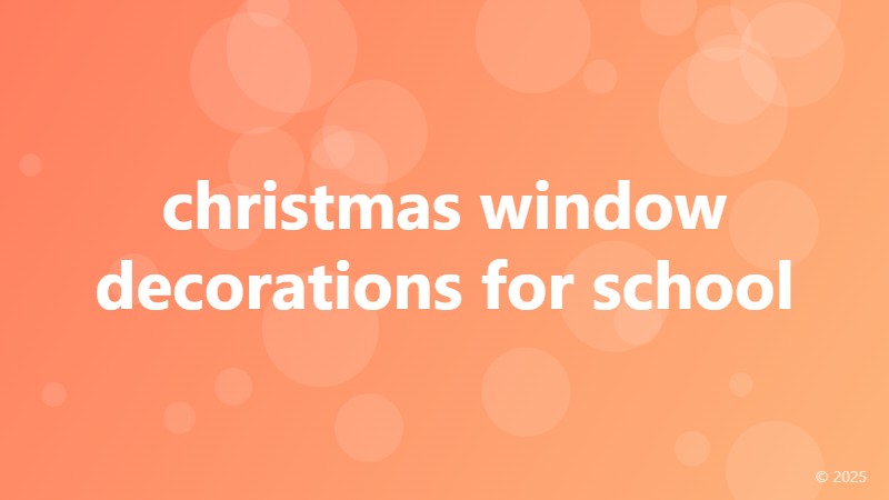 christmas window decorations for school