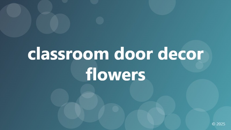 classroom door decor flowers