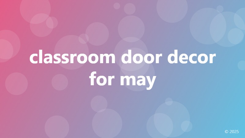 classroom door decor for may