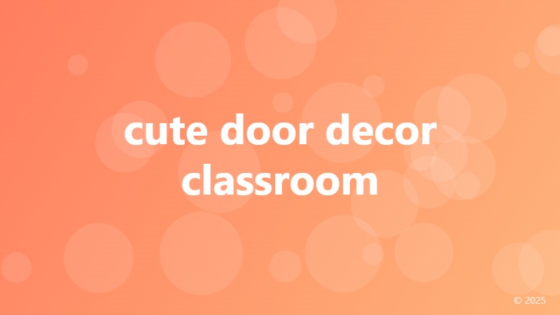 cute door decor classroom