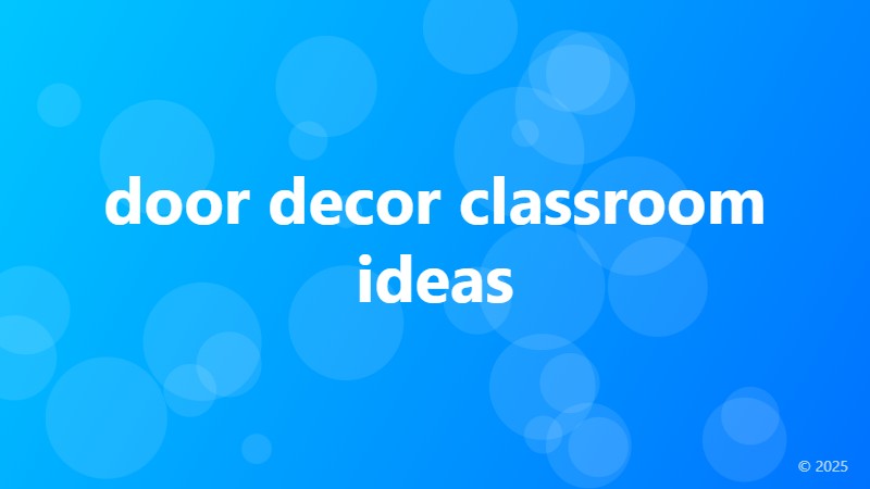 door decor classroom ideas