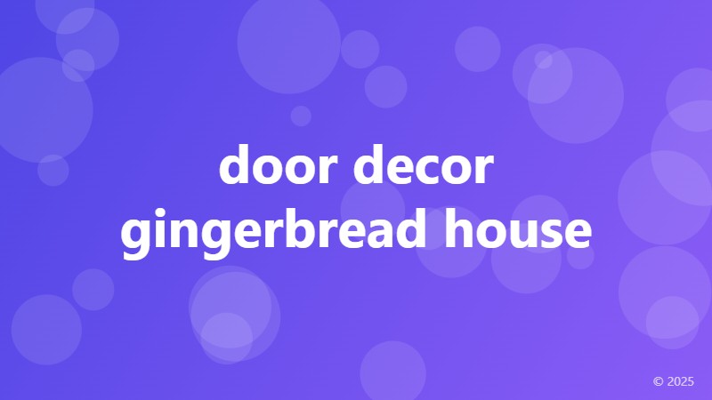 door decor gingerbread house
