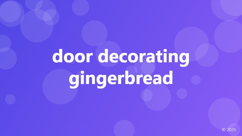 door decorating gingerbread