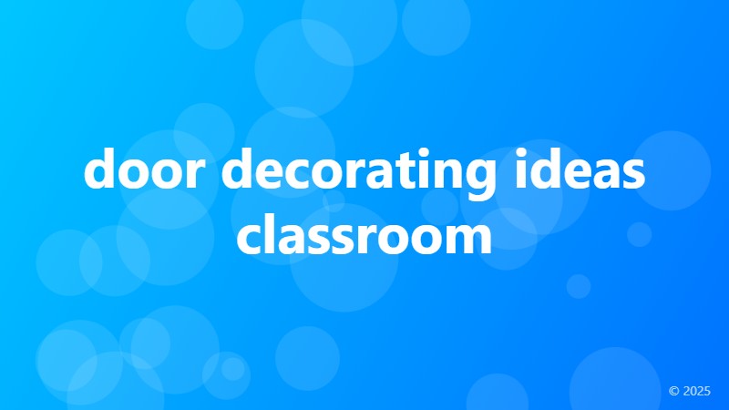 door decorating ideas classroom