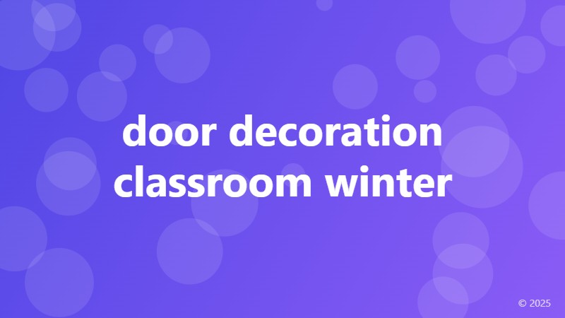 door decoration classroom winter