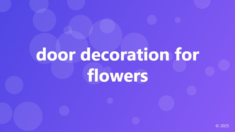 door decoration for flowers
