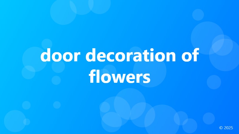 door decoration of flowers