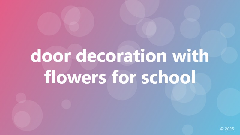 door decoration with flowers for school