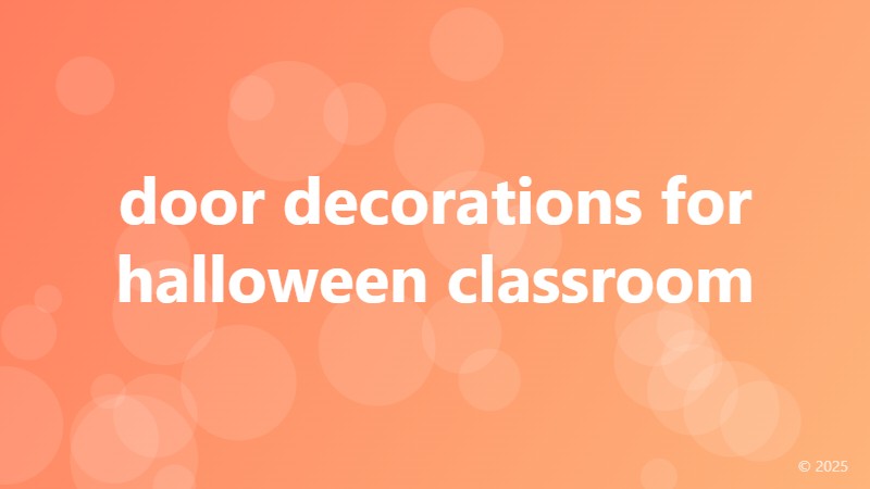 door decorations for halloween classroom