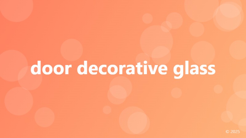 door decorative glass