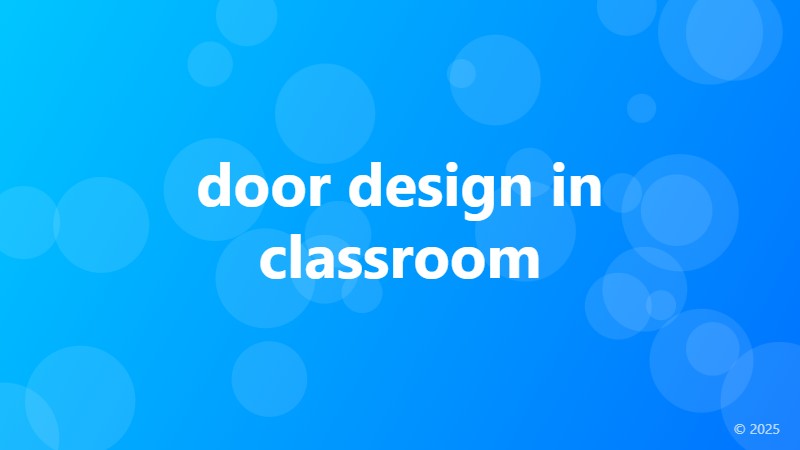 door design in classroom