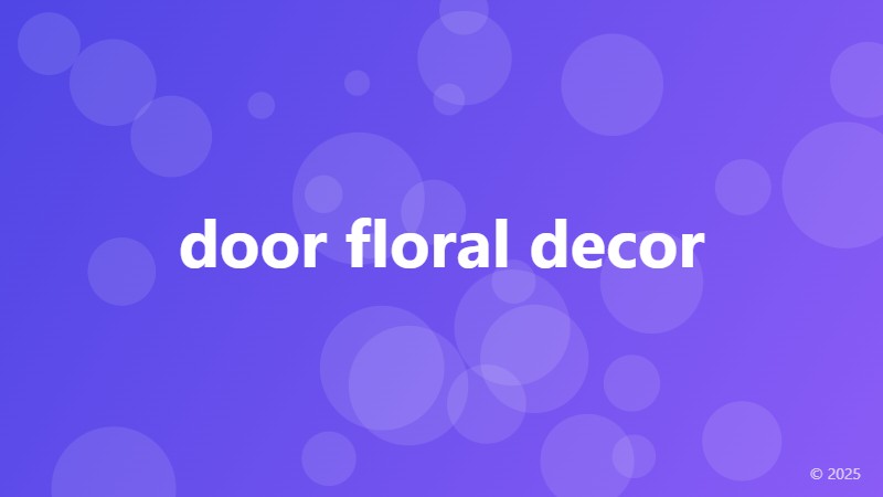 door floral decor