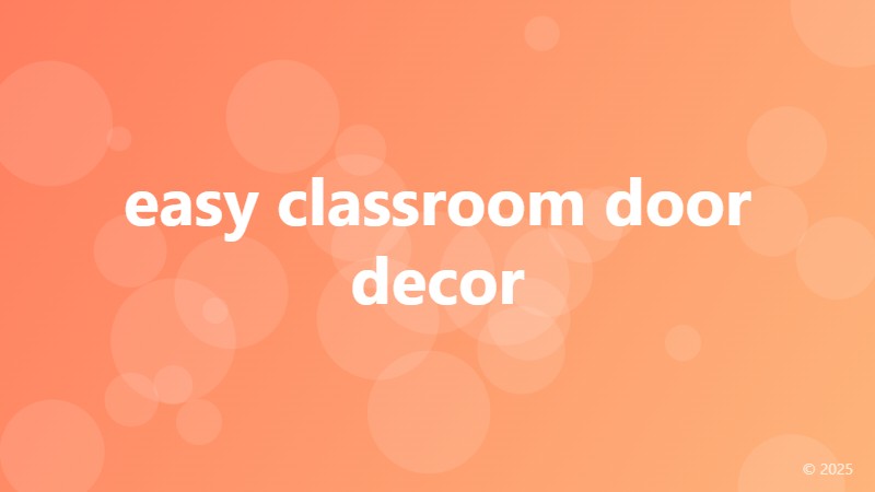 easy classroom door decor
