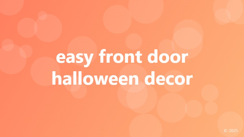 easy front door halloween decor