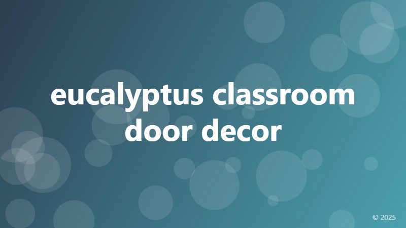 eucalyptus classroom door decor