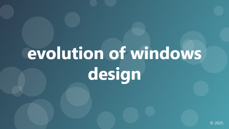 evolution of windows design