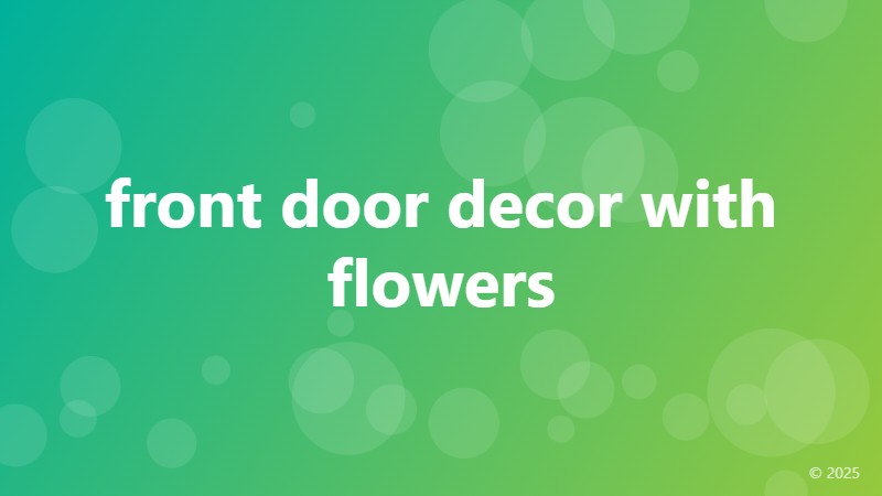 front door decor with flowers