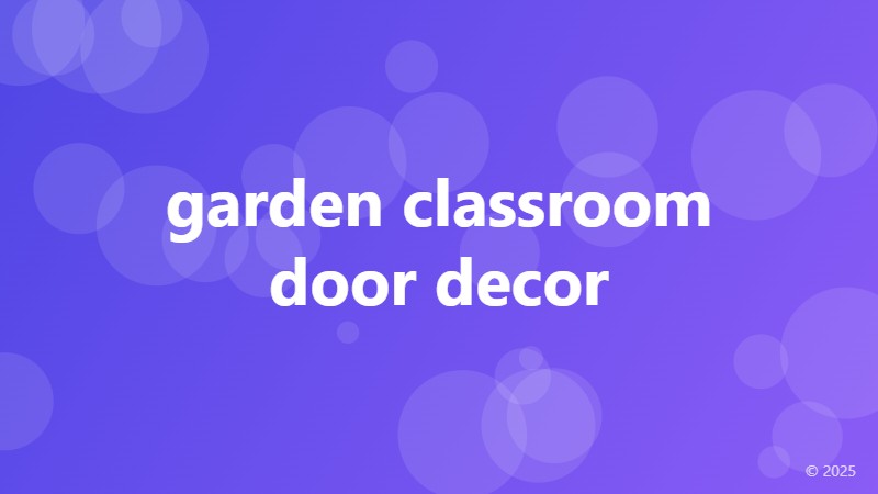 garden classroom door decor