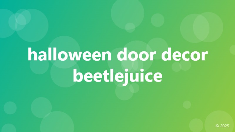 halloween door decor beetlejuice