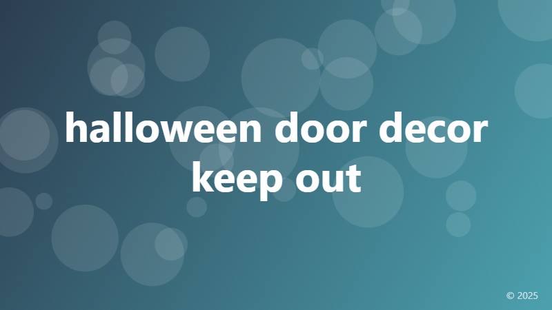 halloween door decor keep out