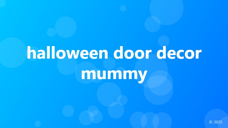 halloween door decor mummy