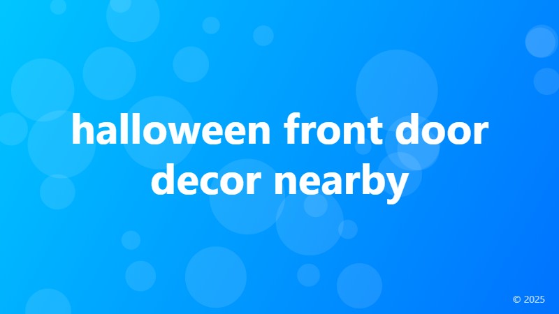 halloween front door decor nearby