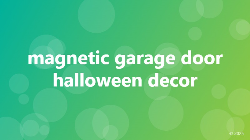 magnetic garage door halloween decor