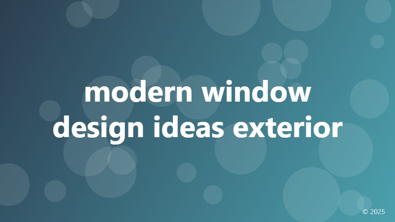 modern window design ideas exterior