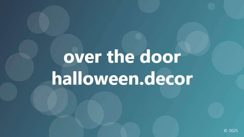 over the door halloween.decor