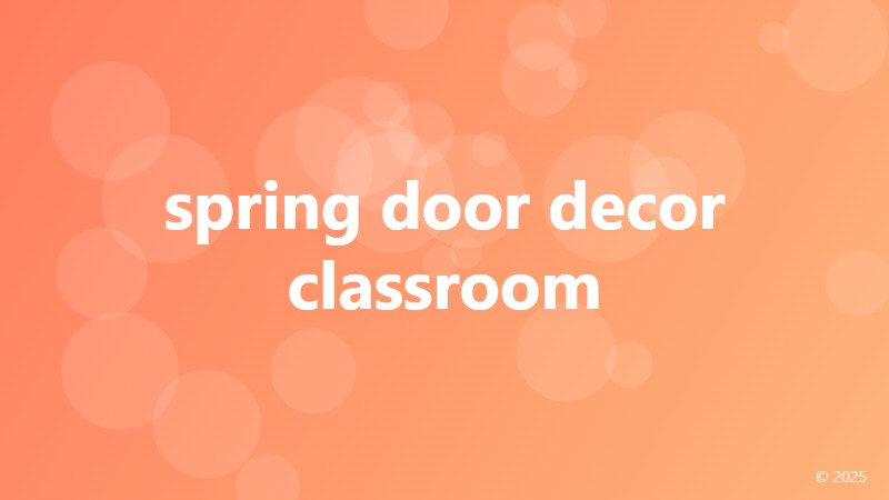 spring door decor classroom