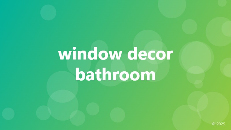 window decor bathroom