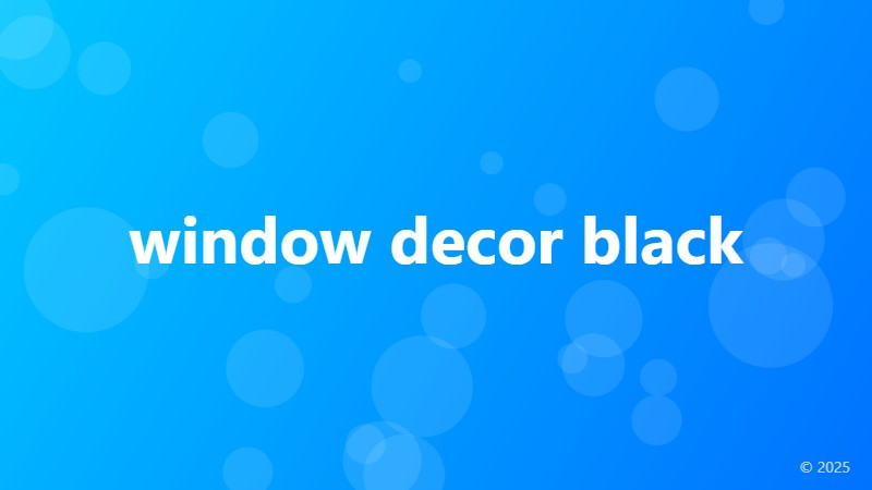 window decor black