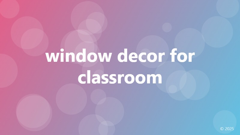 window decor for classroom