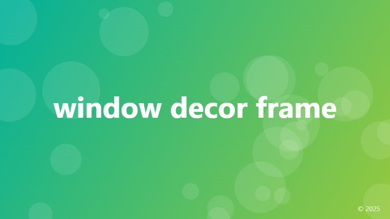 window decor frame