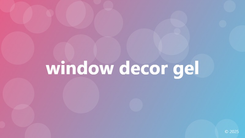 window decor gel
