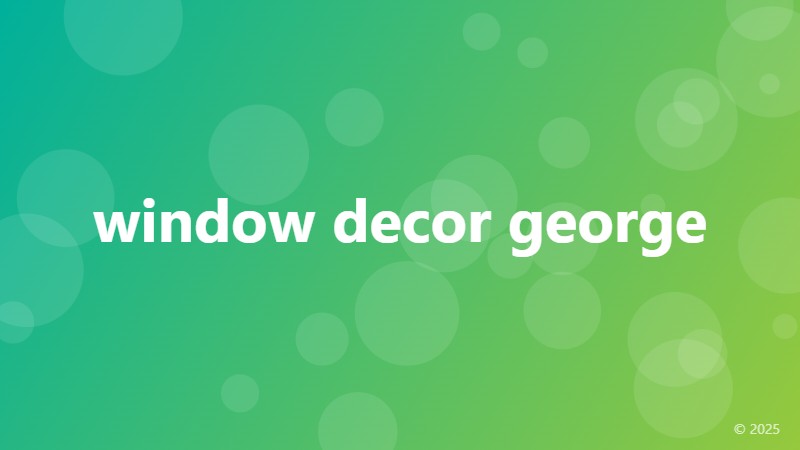 window decor george
