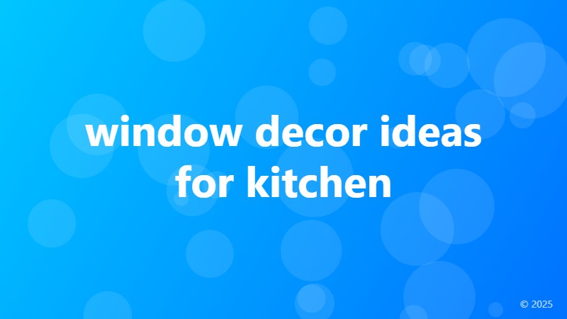 window decor ideas for kitchen