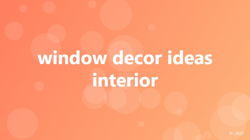 window decor ideas interior