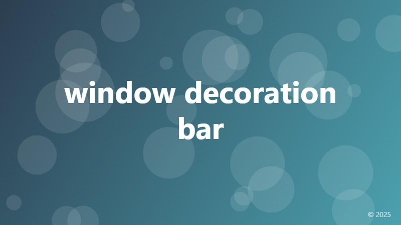 window decoration bar