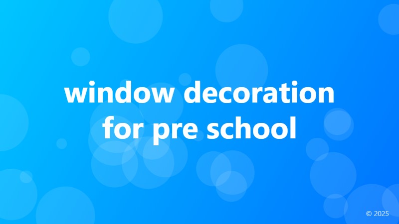window decoration for pre school