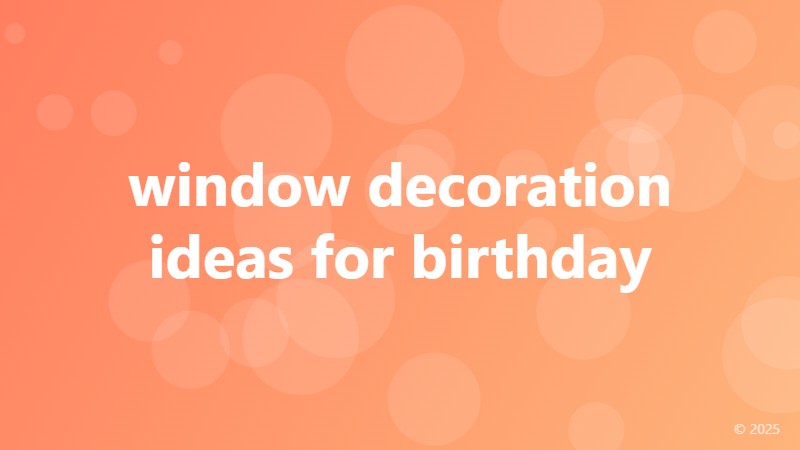 window decoration ideas for birthday