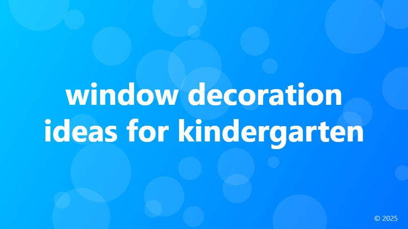 window decoration ideas for kindergarten