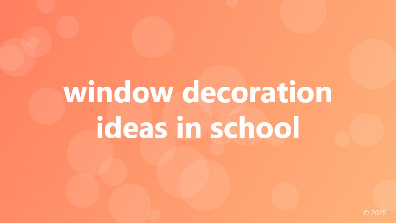 window decoration ideas in school
