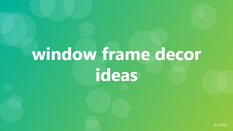 window frame decor ideas