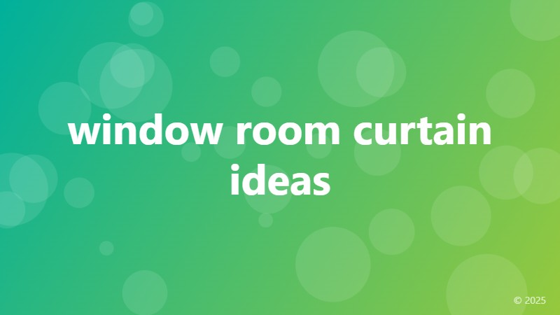 window room curtain ideas